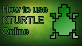 How to use KTurtle online without any purchase [upl. by Attehcram90]