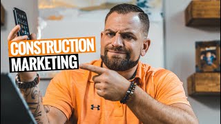 How To MARKET Your CONSTRUCTION BUSINESS 3 Ways [upl. by Francie782]