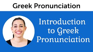 Introduction to Perfect Greek Pronunciation [upl. by Acyssej]