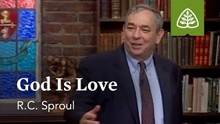 God Is Love Loved by God with RC Sproul [upl. by Leonardo]