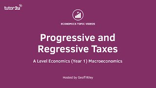 Progressive and Regressive Taxes  A Level and IB Economics [upl. by Anil]