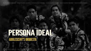 Persona Ideal • Adolescents Orquesta [upl. by Levesque1]