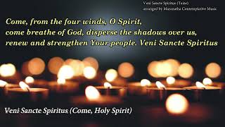 Pentecost Sequence  Veni Sancte Spiritus Taize Shorter version [upl. by Ardnod]