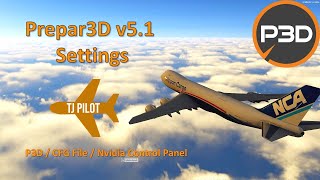 Tutorial  Prepar3D v51 Settings  P3D  cfg  Nvidia [upl. by Silsbye]