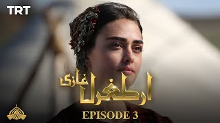 Ertugrul Ghazi Urdu  Episode 3  Season 1 [upl. by Amaris]