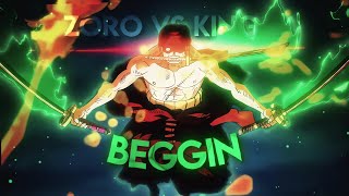 Zoro vs King AMVEdit  Beggin [upl. by Dasi]