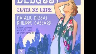 Natalie Dessay quotClair de lunequot Debussy songs [upl. by Manton556]