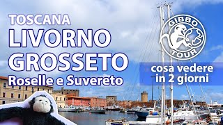 Livorno e Grosseto  cosa vedere in 2 giorni [upl. by Theodor]