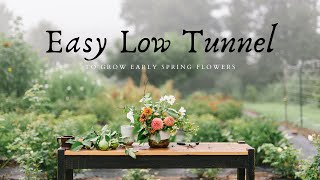 How to Build an EASY Low Tunnel  Grow Ranunculus  Small Scale Flower Farming [upl. by Kliber]