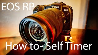 How to Set the Self Timer Canon EOS RP [upl. by Able942]