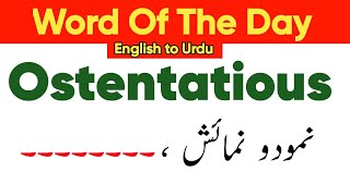 Ostentatious  Ostentatious Meaning In Urdu [upl. by Lola]