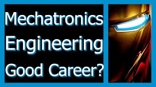 Is Mechatronics Engineering A Good Career [upl. by Barbe]