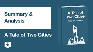 A Tale of Two Cities by Charles Dickens  Summary amp Analysis [upl. by Hobbs]