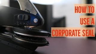 How To Use a Corporate Seal [upl. by Cerallua]