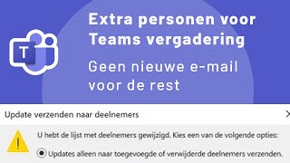 Extra persoon uitnodigen in Teams zonder update voor de rest [upl. by Chancey954]