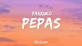 Farruko  Pepas Letra  Lyrics [upl. by Allehs]