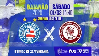 BAHIA 1 X 2 JACUIPENSE  PARTIDA COMPLETA  BAIANÃO 2025 BaianãoNaTVE  01032025 [upl. by Snyder372]