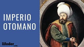 El IMPERIO OTOMANO explicado origen y características 🕌 [upl. by Wallis]