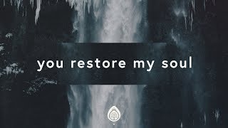 New Wine Worship  You Restore My Soul Lyrics ft Lauren Harris [upl. by Fey]