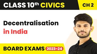 Class 10 Civics Chapter 2  Decentralisation in India  Federalism 202223 [upl. by Alia]