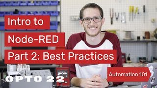 Intro to NodeRED Part 2 Best Practices [upl. by Nwhas]