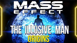 Mass Effect LORE  The ILLUSIVE MAN Origins Explained [upl. by Aiderfla]