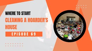 Where to Start Cleaning a Hoarders House [upl. by Rosco380]