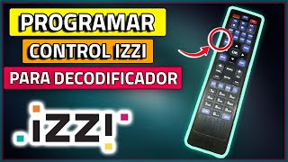 PROGRAMAR CONTROL IZZI PARA DECODIFICADOR Solución [upl. by Alit294]