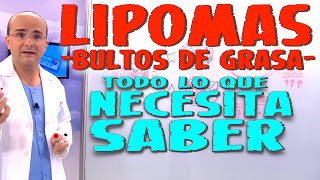 LIPOMAS BULTOS DE GRASA  Todo lo que necesita saber  Enfermedades 36 [upl. by Aillicec379]