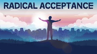 The Power of Radical Acceptance [upl. by Akehsar]