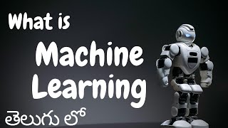 What is machine learning ML in telugu [upl. by Christian]