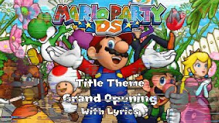 PIRATED Grand Opening WITH LYRICS  Mario Party DS Cover [upl. by Alyal]