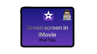 iMovie tips Using Green screen in iMovie iPad tutorial 2020 [upl. by Trelu642]