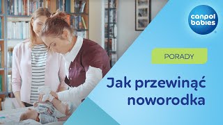 PRZEWIJANIE NOWORODKA  jak zrobić to prawidłowo ✅ [upl. by Anerbes]