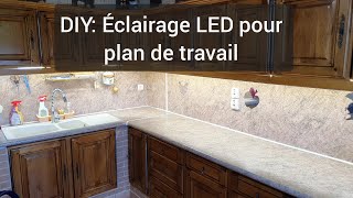 DIY Fabriquer un Eclairage LED dans ma Cuisine  plan de travail [upl. by Nahoj555]