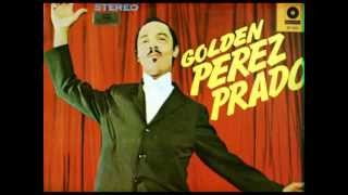 GOLDEN PEREZ PRADO  LP COMPLETO [upl. by Hares496]