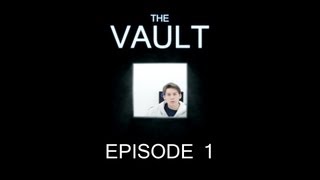 The Vault  Episode 1 [upl. by Anohs439]