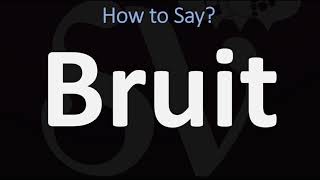 How to Pronounce Bruit CORRECTLY [upl. by Rehsu526]