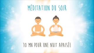 Méditation du soir pour une nuit apaisée [upl. by Tippets]