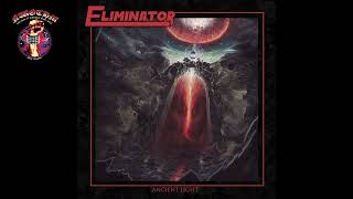 Eliminator  Ancient Light 2022 [upl. by Mylander727]