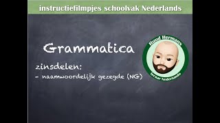 Grammatica zinsontleding  naamwoordelijk gezegde NG [upl. by Eleira355]