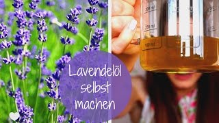 Lavendelöl selbst machen [upl. by Arnoldo207]