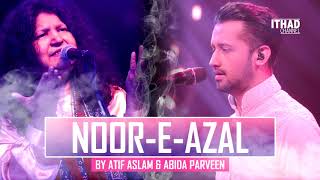 NoorEAzal Hamd by Atif Aslam and Abida Parveen 2017 OST Pakistan [upl. by Neau643]