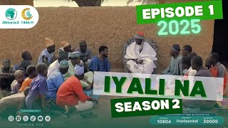 IYALINA SEASON 2 EPISODE 1  RAMADAN HAUSA SERIES 2025  AFRICA TV3 [upl. by Rahab]