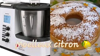 Recette de moelleux au citron vapeur au robot monsieur cuisine plus [upl. by Enneirb]