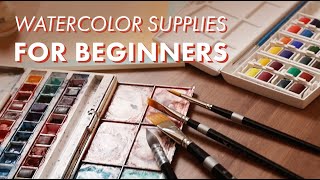 Watercolor Supplies For Beginners  What You Need To Get Started [upl. by Ripleigh]