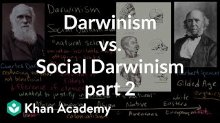 Darwinism vs Social Darwinism part 2  US History  Khan Academy [upl. by Silletram598]