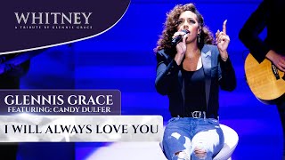 I Will Always Love You ft Candy Dulfer WHITNEY  a tribute by Glennis Grace [upl. by Artim707]