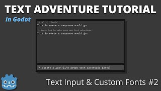 Text Input and Custom Fonts Godot Retro Text Adventure Tutorial 2 [upl. by Eirallam]