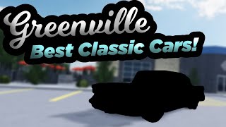 Top 5 BEST Classic Cars  Roblox Greenville REVAMP [upl. by Dnalwor]